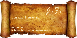 Jungi Ferenc névjegykártya